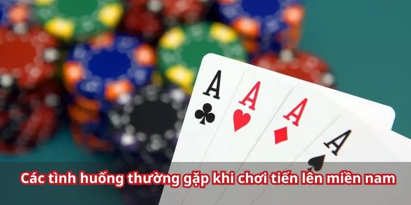 Tình huống thường gặp khi hội viên chơi bài 