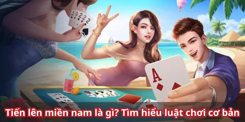 Tiến Lên Miền Nam